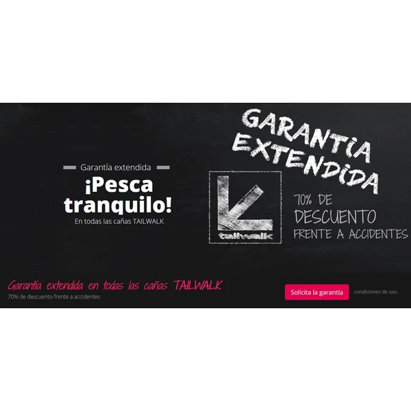 Cañas Tailwalk. Garantía extendia